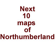 Subscription: next 10 maps of Northumberland
